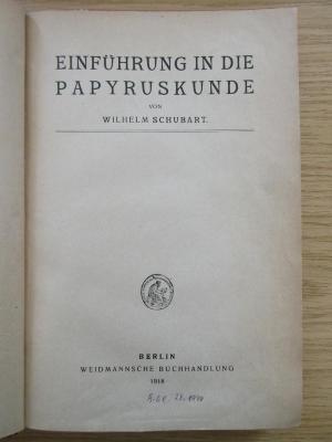 3 X 17 : Einführung in die Papyruskunde (1918)