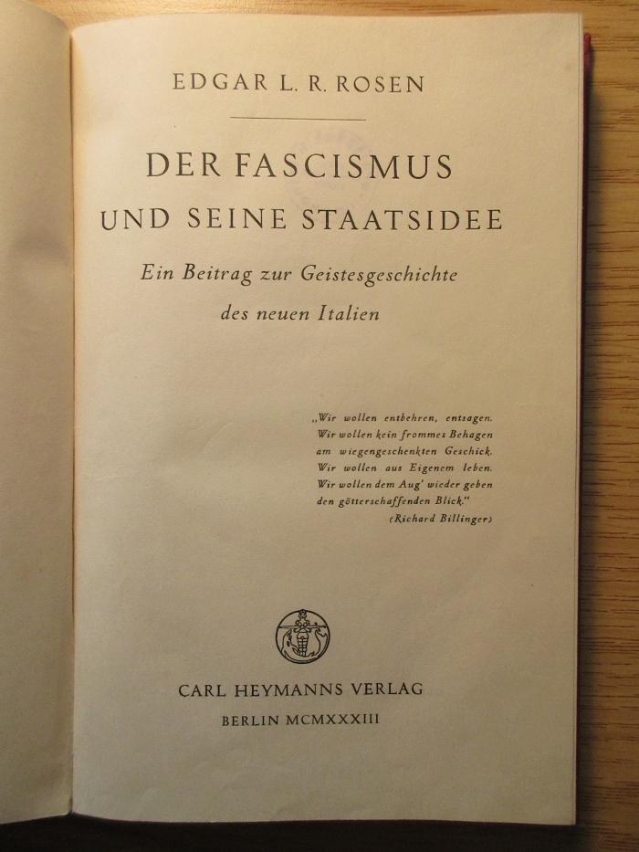 3 X 1475 : Der Fascismus und seine Staatsidee : Ein Beitrag zur Geistesgeschichte des neuen Italien (1933)