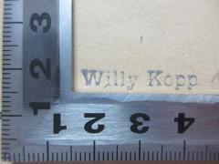 - (Kopp, Willy ), Stempel: Initiale; 'Willy Kopp.'. 