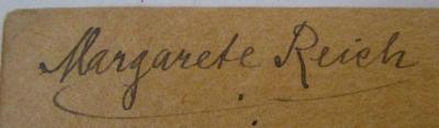  In der Sonne : Gedichte (o.J.);- (Reich, Margarete), Von Hand: Autogramm, Name; 'Margarete Reich'. 