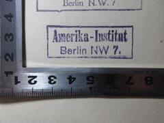 - (Amerika-Institut (Berlin)), Stempel: Name; 'Amerika-Institut
Berlin NW 7.'.  (Prototyp)