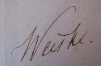 Kd 505: Zeitschrift für Physiologische Chemie. Sechster Band (1882);- (Weiske, Hugo), Von Hand: Autogramm, Name; 'Weiske.'. 