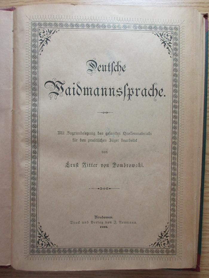 3 X 599 : Deutsche Waidmannssprache : mit Zugrundelegung des gesammten Quellenmaterials für den praktischen Jäger (1892)