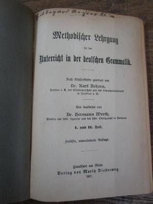 Pe 1569 ab 1.2.: Methodischer Lehrgang für den Unterricht in der deutschen Grammatik. (1917)