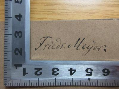 - (Meyer, Friedr.), Von Hand: Name; 'Friedr. Meyer.'. ;3 X 988 : Das deutsche Reich und die kirchliche Frage (1876)