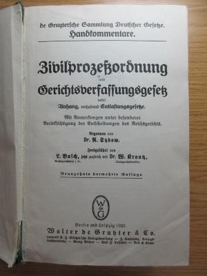 5 C 289&lt;19&gt;D  : Zivilprozeßordnung und Gerichtsverfassungsgesetz nebst Anhang, enthaltenden Entlastungsgesetze : mit Anmerkungen unter besonderer  Berücksichtigung der Entscheidungen des Reichsgerichts (1926)