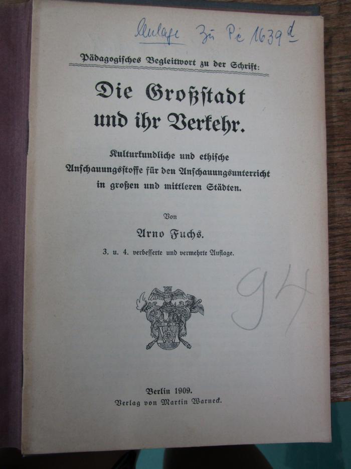 Pe 1639 d [Anlage]: Die Großstadt und ihr Verkehr. (1909)