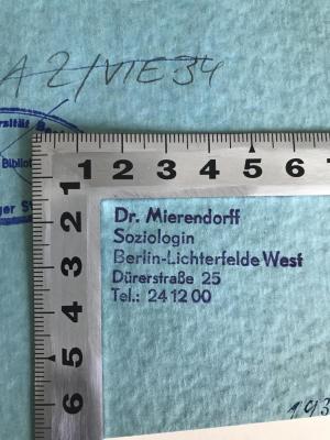 A2 / VIE 34 (ausgeschieden) : Der Wertgehalt primitiver Kulturen ([1933]);- (Mierendorff, Marta), Stempel: Name, Ortsangabe; 'Dr. Mierendorff Soziologin, Berlin Lkichterfelde West, Dürerstraße 25, Tel.: 24 12 00'. 