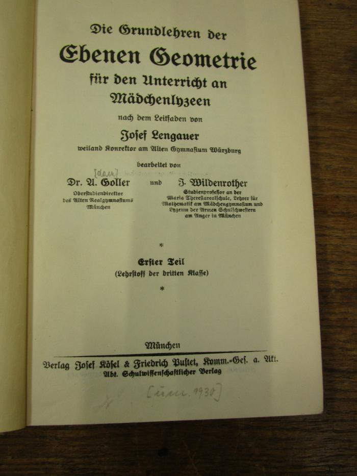 Pe 1678 1: Die Grundlehren der Ebenen Geometrie für den Unterricht an Mädchenlyzeen : nach dem Leitfaden von Josef Lengauer ([1930])