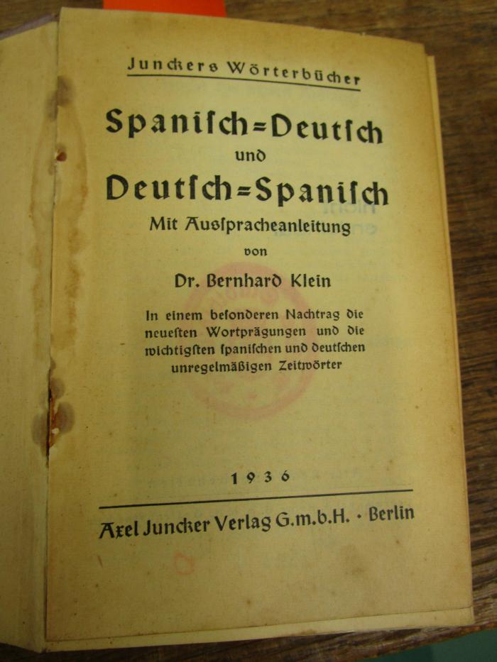 Sa 595 1936 3. Ex.: Spanisch-Deutsch und Deutsch-Spanisch : mit Ausspracheanleitung (1936)