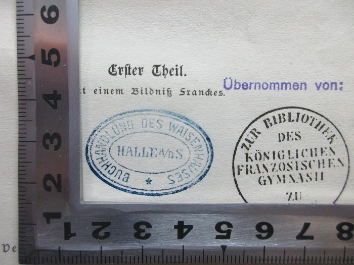 7 B 67&lt;1&gt; : August Hermann Francke : Ein Lebensbild (1880);- (Franckesche Stiftungen zu Halle. Waisenhaus), Stempel: -; 'Buchhandel des Waisenhauses 
Halle a/D S'. 