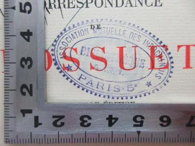 - (Association Mutuelle De Indochinois), Stempel: -; 'Association Mutuelle Des Indochinois Paris
Bibliotheque
A. M. I.
'. ;7 B 94*&lt;7&gt; : Correspondance de Bossuet (1913)