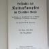 BO 6090 D486-1 bis 3 : Geschichte des Kulturkampfes im Deutschen Reiche : Im Auftrage des Zentralkomitees für die Generalversammlungen der Katholiken Deutschlands (1911-1913)