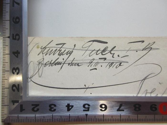 6 K 13,1&lt;*&gt;-3 : Titi Livi ab urbe condita Libri (1903);-, Von Hand: Name; '[?] Tuch I. 
[?] 9. III. 1910'