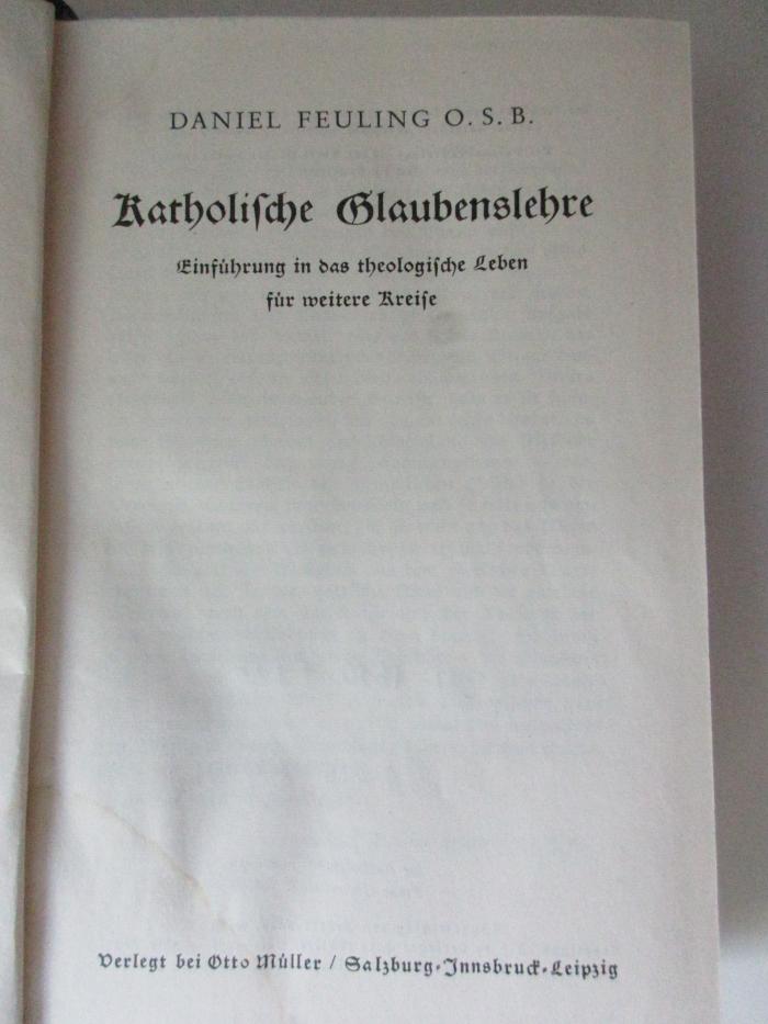 BN 1610 F426 : Katholische Glaubenslehre : Einführung in das theologische Leben für weitere Kreise (1937)