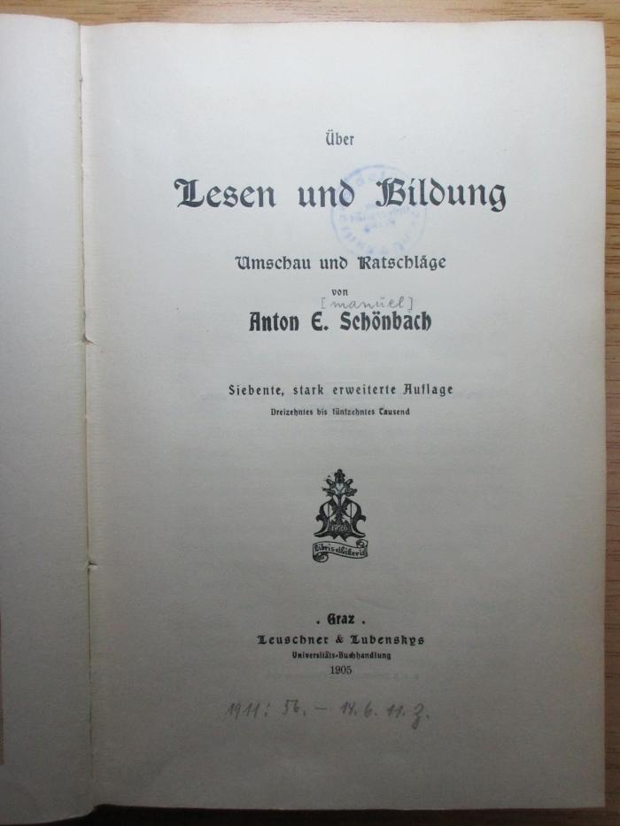 7 I 88&lt;7&gt; : Über Lesen und Bildung : Umschau und Ratschläge (1905)
