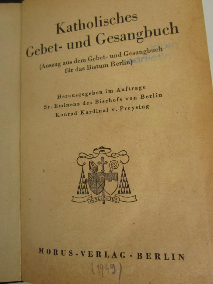 Uh 994 d: Katholisches Gebet- und Gesangsbuch : (Auszug aus dem Gebet- und Gesangsbuch für das Bistum Berlin) ([1949])