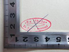 - (Dennert, Friedrich), Stempel: -; 'Ex Libris 
Dr. Friedr. Dennert'. 