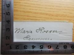 - (Hosser, Marie), Von Hand: -; 'Marie Hosser
Hannover'. 