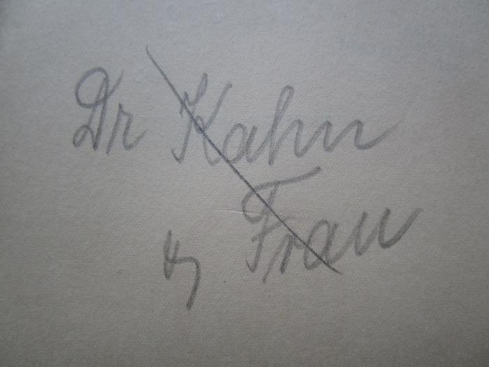 Cm 589 Ers.: Hiob : Roman eines einfachen Mannes (1930);- (Kahn, Jacob;Kahn, Käthe), Von Hand: Autogramm, Name; 'Dr Kahn &amp; Frau'. 
