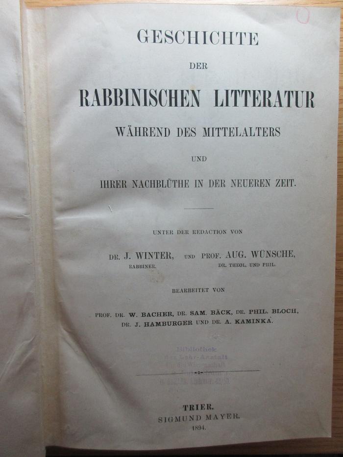 7 P 96-2 : Geschichte der Rabbinischen Litteratur während des Mittelalters und ihrer Nachblüthe in der neueren Zeit (1894)