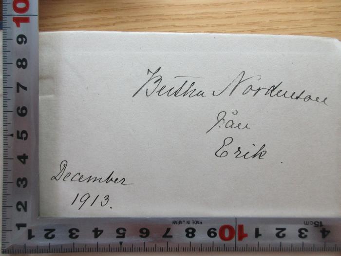 - (Nordenton, Britha), Von Hand: -; 'Britha Nordenton
[?]än
Erik.
December
1913'. ;7 R 6 : Lord Lister : his Life and work (1913)