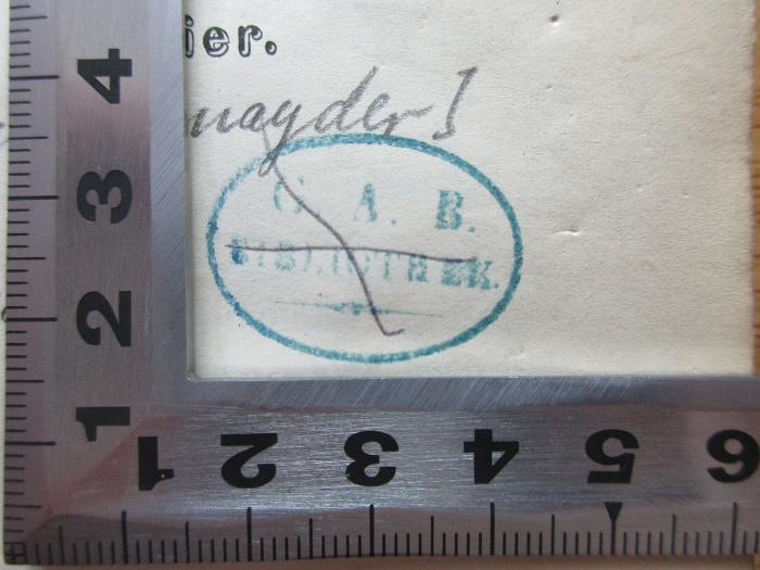 - (C A B), Stempel: -; 'C. A. B.
Bibliothek'. ;7 X 381 : Oesterreichisch-preussischer Krieg gegen Dänemark : nach authentischen Quellen (1865)