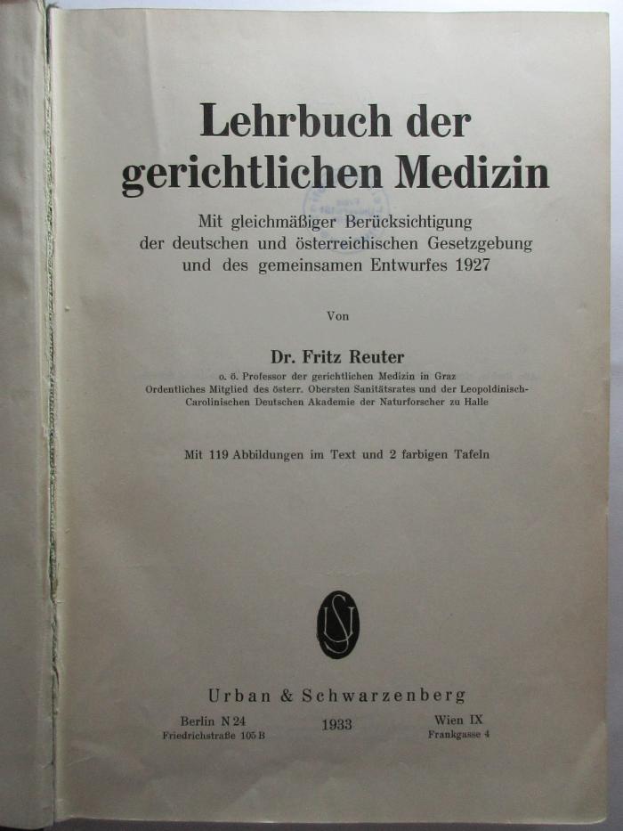 7 R 50 : Lehrbuch der gerichtlichen Medizin : mit gleichmäßiger Berücksichtigung der deutschen und österreichischen Gesetzgebung und des gemeinsamen Entwurfes 1927 (1933)