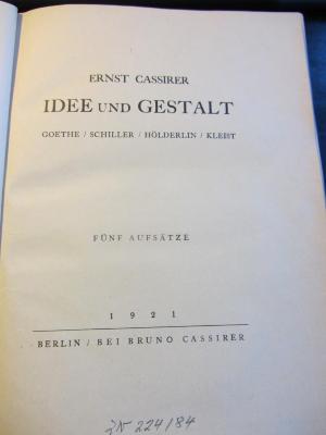 P Cas : Idee und Gesellschaft. Goethe, Schiller, Hölderlin, Kleist (1921)