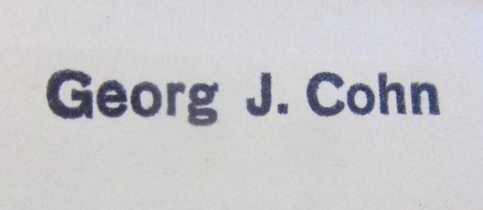 - (Georg J. Cohn), Stempel: Name; 'Georg J. Cohn'. 