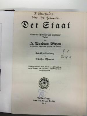 G 1 WILS 2 (ausgeschieden) : Der Staat. Elemente historischer und praktischer Politik. (1913)