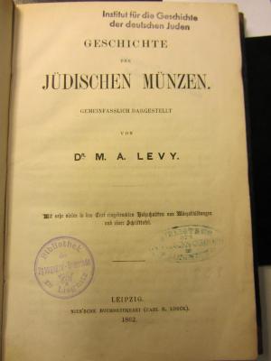 G Lev : Geschichte der Jüdischen Münzen. Gemeinfasslich dargestellt (1862)
