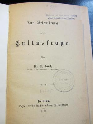 J Joe I : Zur Orientirung in der Cultusfrage (1869)