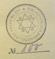 - (Unabhängiger Orden Bnei Briss "Freiburg im Breisgau"), Stempel: Ortsangabe; 'Bibliothek der Breisgau-Loge XXXXV No. 501 UOBB
No. 100'. 