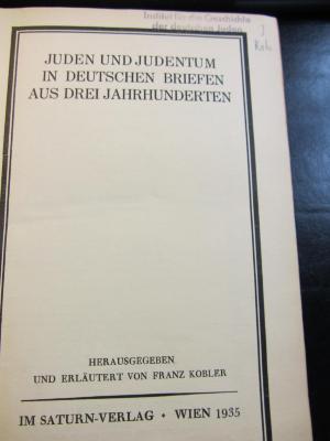 J Kob : Juden und Judentum in deutschen Briefen aus drei Jahrhunderten (1935)