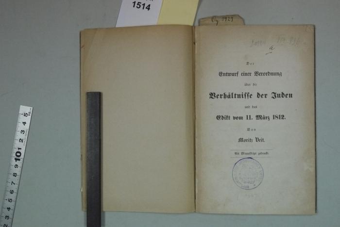 D 411 11: Der Entwurf einer Verordnung über die Verhältnisse der Juden und das Edikt vom 11. März 1812. (1847)