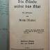 9 X 250&lt;15,1&gt; : Die Sünde wider das Blut : ein Zeitroman (1921)