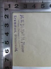 - (Platzer, Karl M. ), Stempel: Name; 'M.U. Dr. Karl M. Platzer
Bahnarzt
Krummau, Böhmerwald'. 