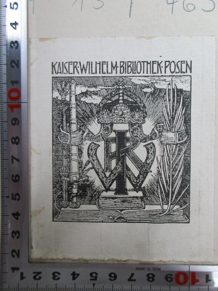 - (Kaiser-Wilhelm-Bibliothek (Posen)), Stempel: Exlibris; 'Kaiser Wilhelm Bibliothek Posen'. ;4' 15 F 465 : Das römische Zabern : tres Tabernae (1918)