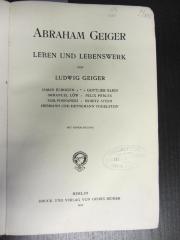 GB Gei : Abraham Geiger. Leben und Lebenswerk (1910)