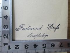 - (Groß, Ferdinand), Stempel: Name, Berufsangabe/Titel/Branche; 'Ferdinand Groß 
Graphologe'. 