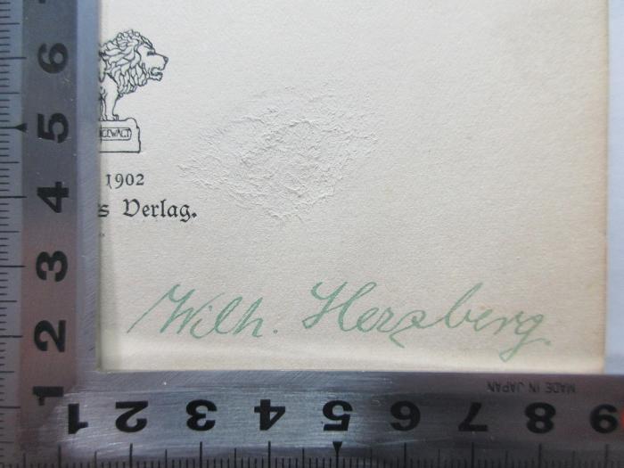 - (Herzberg, Wilhelm), Von Hand: Name; 'Wilh. Herzberg'. ;2 F 102<a>1 : Lebenserinnerungen des Präsidenten Paul Krüger : von ihm selbst erzählt (1902)</a>