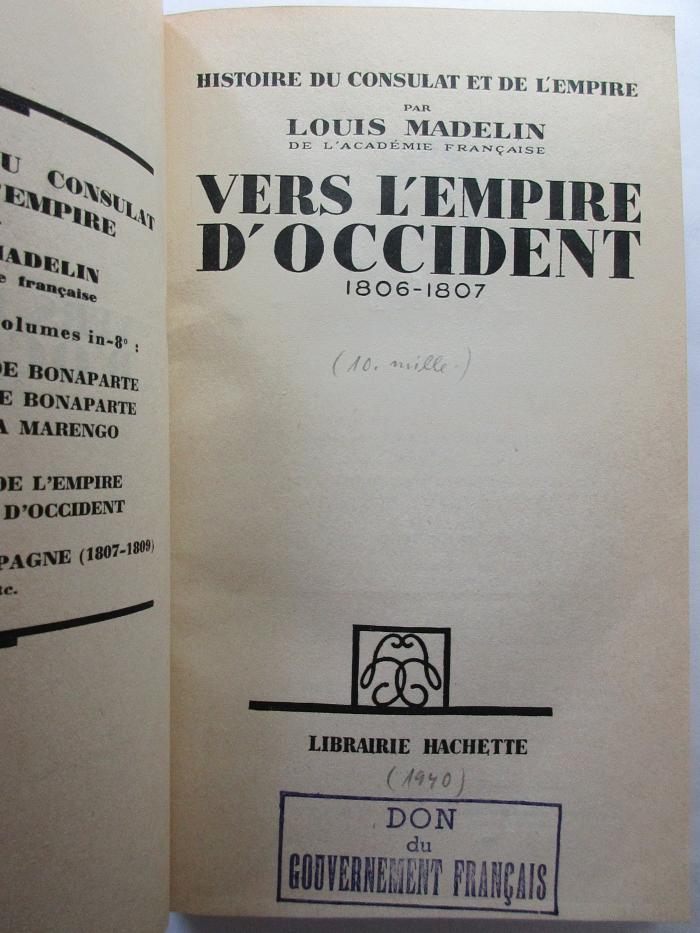 2 F 862&lt;10&gt;6 : Vers l'empire d'occident 1806 - 1807 (1940)