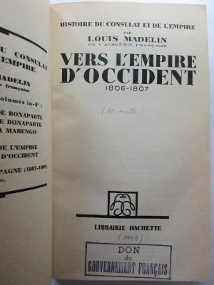 2 F 862&lt;10&gt;6 : Vers l'empire d'occident 1806 - 1807 (1940)