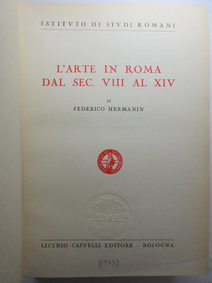 12 F 458&lt;27&gt; : L'arte in Roma dal sec. VIII al XIV (1945)