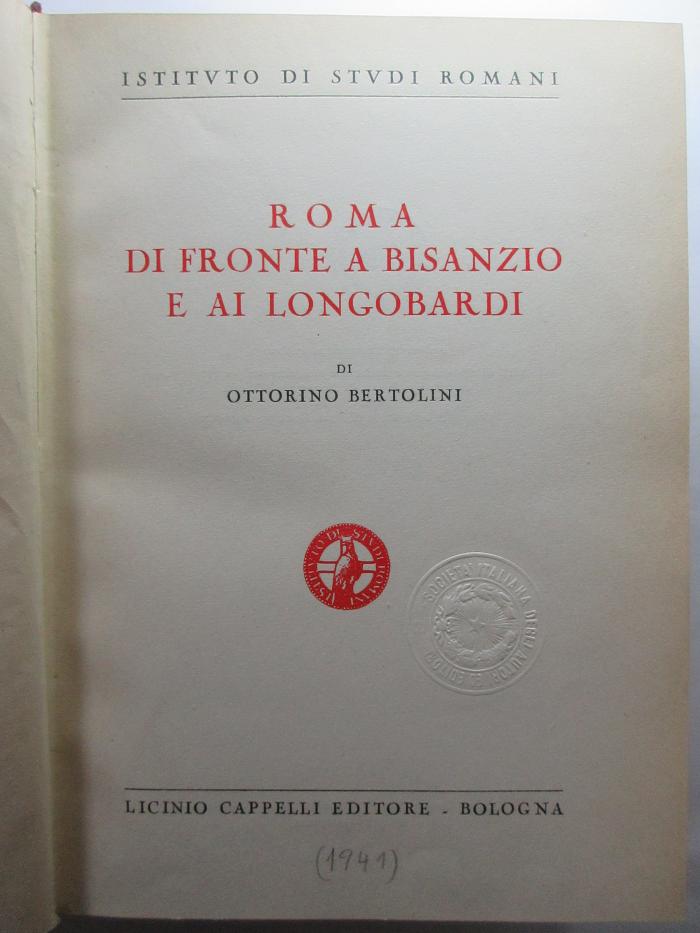 12 F 458&lt;9&gt; : Roma di fronte a bisanzio e ai longobardi (1941)