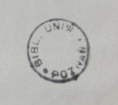 - (Universitätsbibliothek (Adam-Mickiewicz-Universität)), Stempel: Name, Ortsangabe; 'Bibl. Uniw. Poznan'.  (Prototyp)