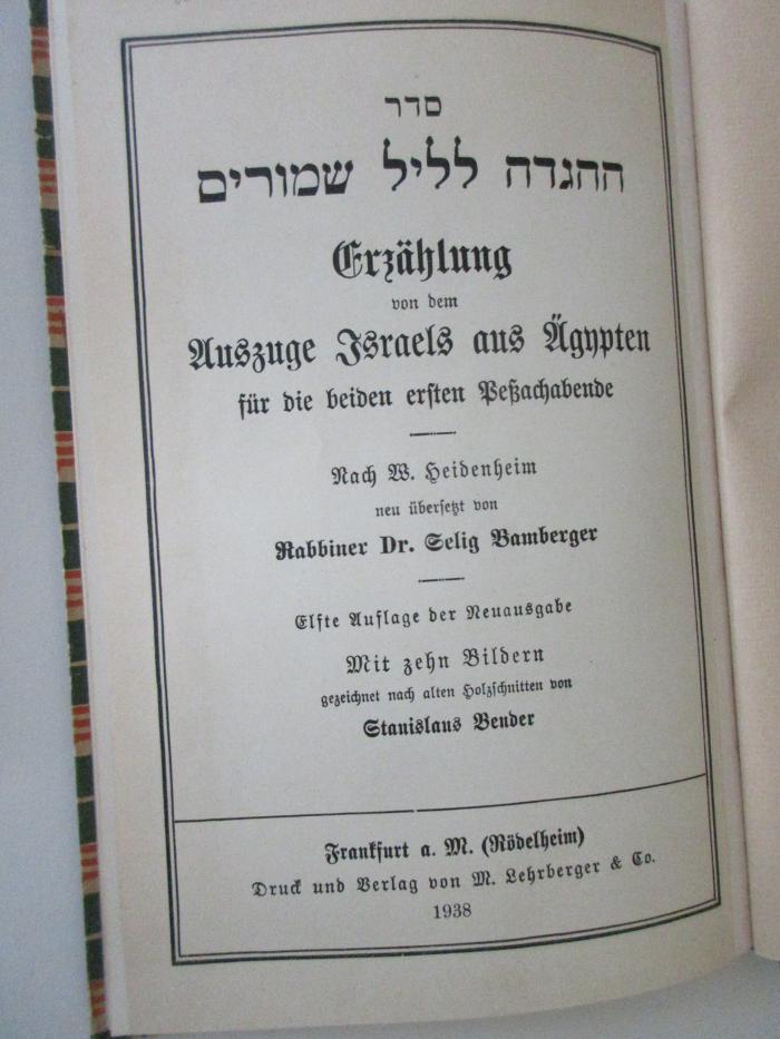 Rara 3720 : Erzählung von dem Auszuge Israels aus Ägypten für die beiden ersten Peßachabende

Sēder ha-haggādā le-lêl šîmmûrîm (1938)