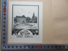 - (Schulze, Ernst), Etikett: Exlibris; 'Ernst Schulze'. 