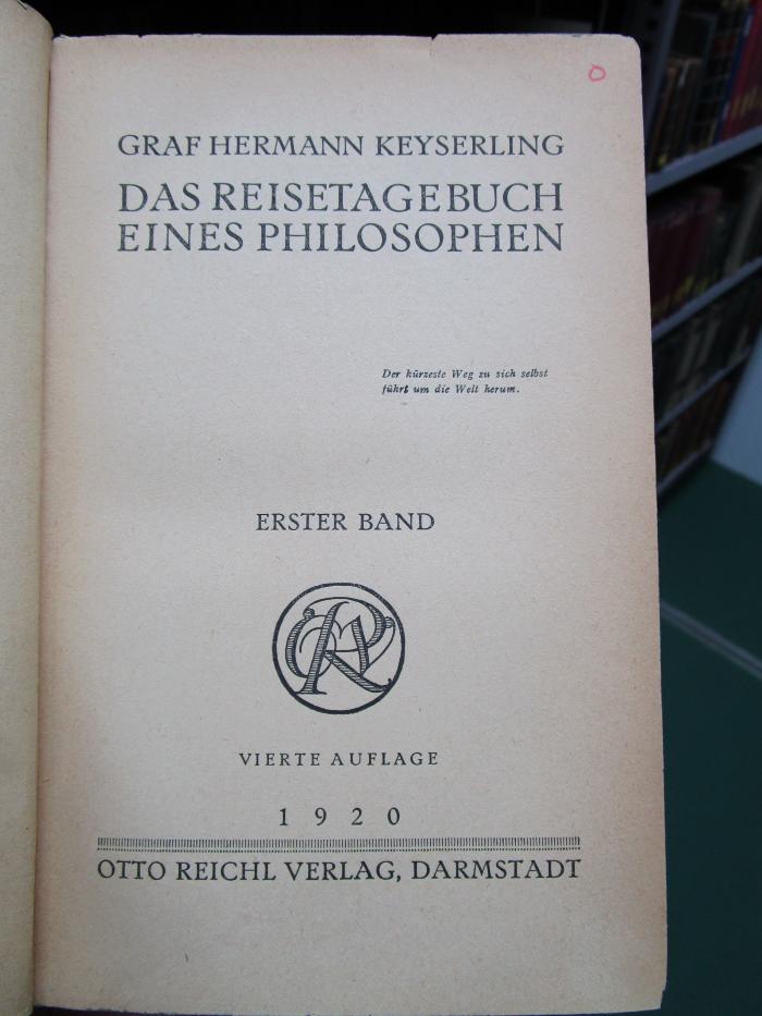 VIII 1448 d 2. Ex.: Das Reisetagebuch eines Philosophen (1920)